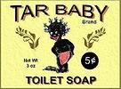 "Tar Baby" toilet soap