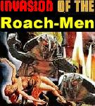 Invasion of the Roach-men - (c) 2003 by NNN